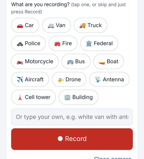 One-tap labels for what you are filming: car, van, truck, police, fire, federal, motorcycle, bus, boat, aircraft and more